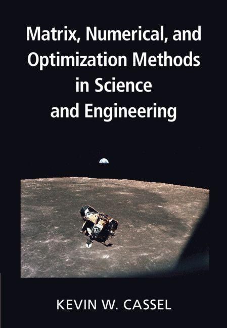 Produktbild: Matrix, Numerical, and Optimization Methods in Science and Engineering