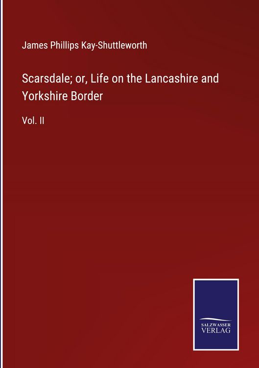 Produktbild: Scarsdale; or, Life on the Lancashire and Yorkshire Border