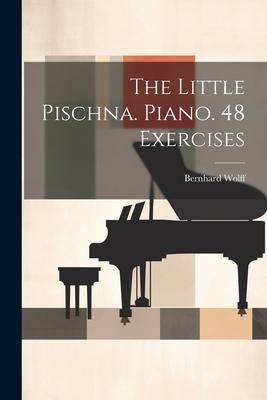 Produktbild: The Little Pischna. Piano. 48 Exercises
