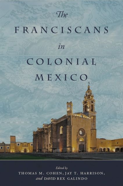 Produktbild: The Franciscans in Colonial Mexico