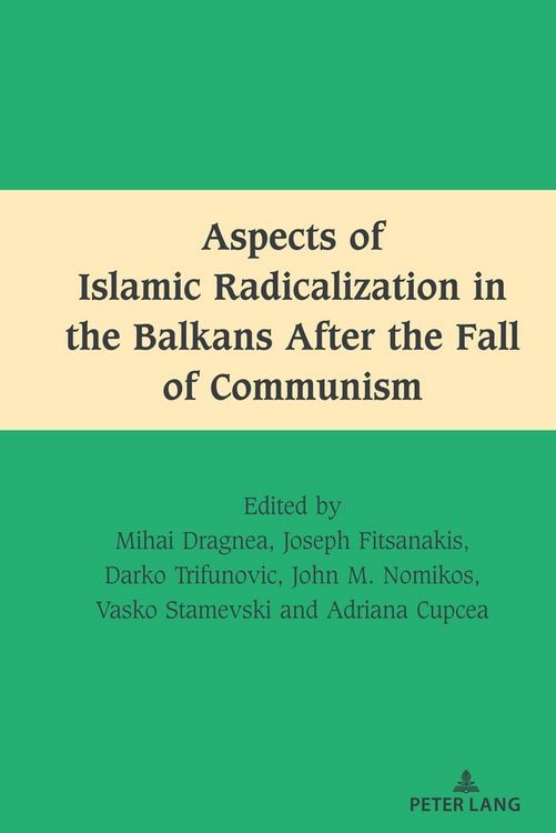 Produktbild: Aspects of Islamic Radicalization in the Balkans After the Fall of Communism