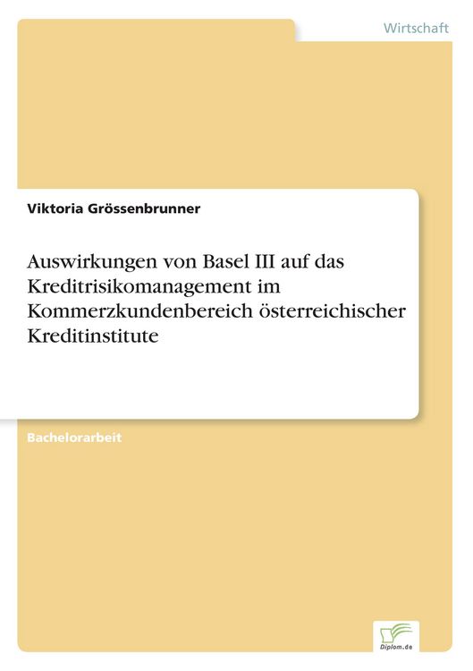 Produktbild: Auswirkungen von Basel III auf das Kreditrisikomanagement im Kommerzkundenbereich &ouml;sterreichischer Kreditinstitute