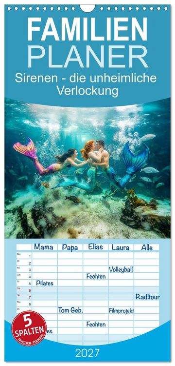 Produktbild: Familienplaner 2027 - Sirenen - die unheimliche Verlockung mit 5 Spalten (Wandkalender, 21 x 45 cm) CALVENDO