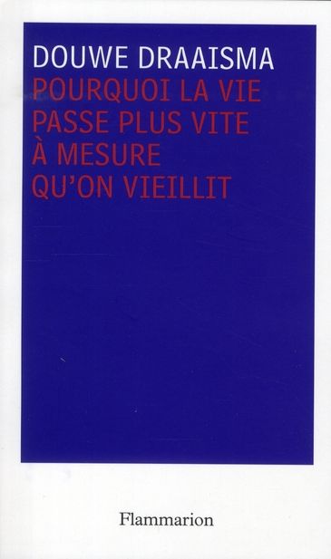 Produktbild: Pourquoi la vie passe plus vite &agrave; mesure qu'on vieillit