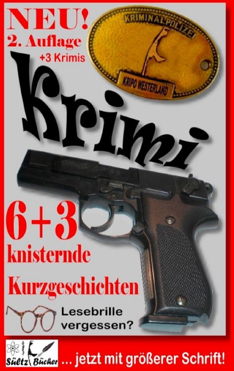Produktbild: 6+3 knisternde Kurzgeschichten - Genre Krimi - 3 Krimis als Zugabe