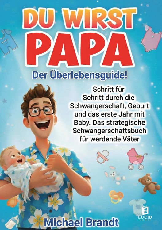 Produktbild: Du wirst Papa - Der &Uuml;berlebensguide!