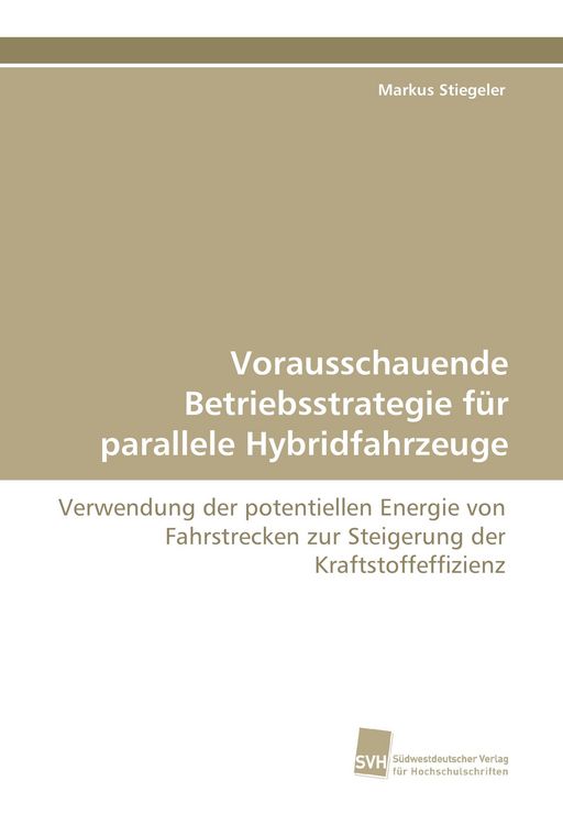 Produktbild: Vorausschauende Betriebsstrategie f&uuml;r parallele Hybridfahrzeuge