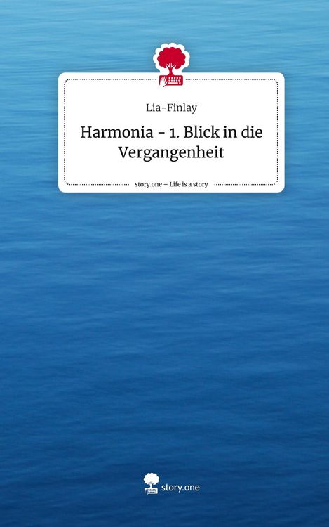 Produktbild: Harmonia - 1. Blick in die Vergangenheit. Life is a Story - story.one