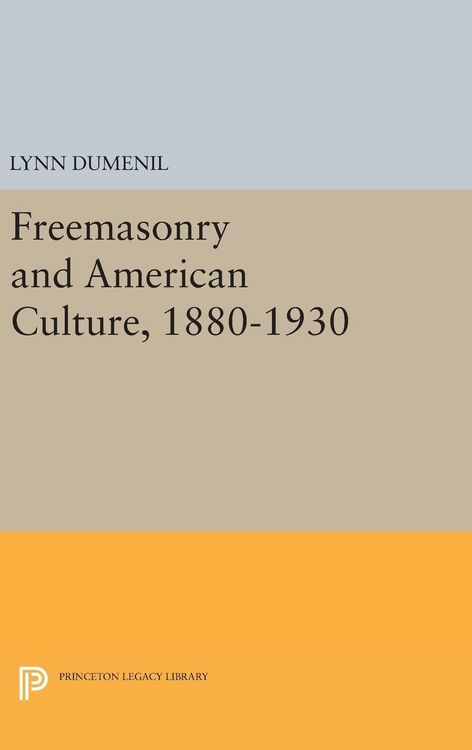 Produktbild: Freemasonry and American Culture, 1880-1930