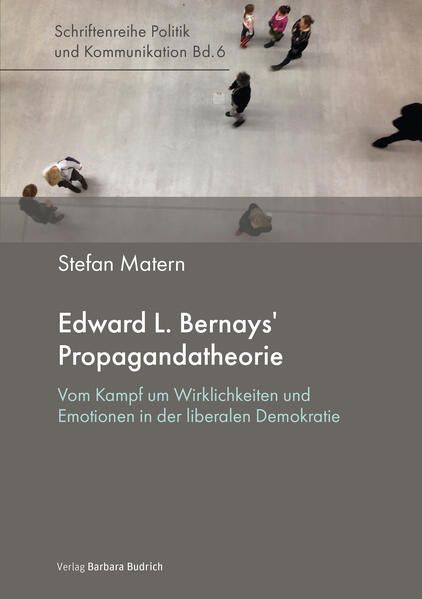 Produktbild: Edward L. Bernays&rsquo; Propagandatheorie