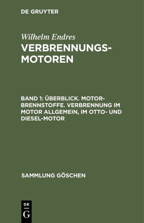 Produktbild: &Uuml;berblick. Motor-Brennstoffe. Verbrennung im Motor allgemein, im Otto- und Diesel-Motor