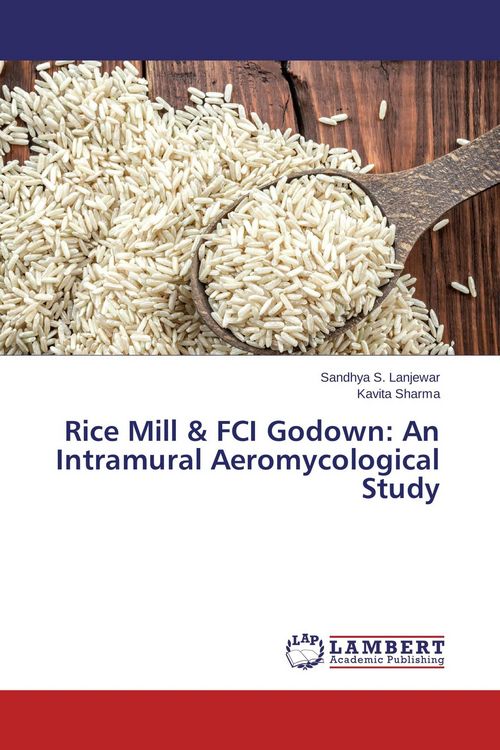 Produktbild: Rice Mill & FCI Godown: An Intramural Aeromycological Study