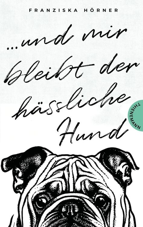 Produktbild: Und mir bleibt der h&auml;ssliche Hund
