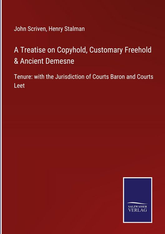 Produktbild: A Treatise on Copyhold, Customary Freehold & Ancient Demesne