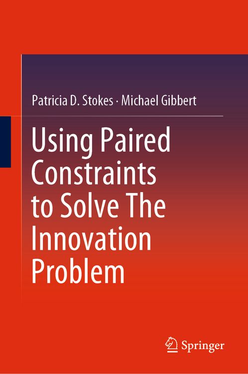 Produktbild: Using Paired Constraints to Solve The Innovation Problem