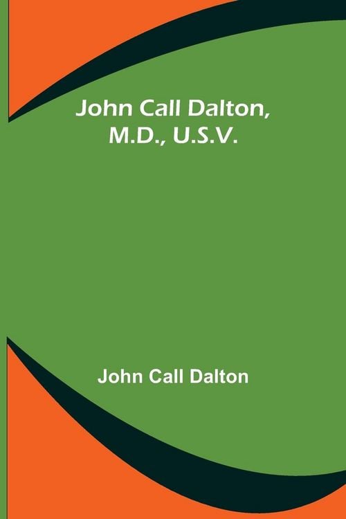 Produktbild: John Call Dalton, M.D., U.S.V.