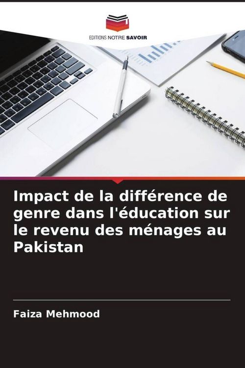 Produktbild: Impact de la diff&eacute;rence de genre dans l'&eacute;ducation sur le revenu des m&eacute;nages au Pakistan