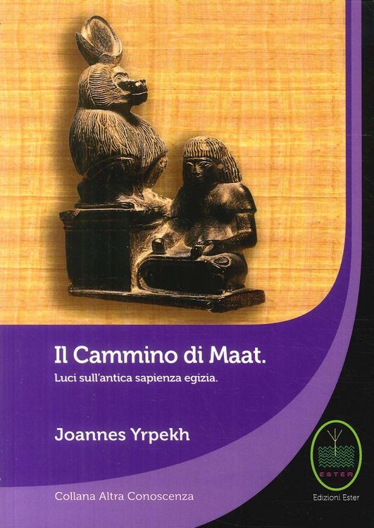 Produktbild: Il cammino di Maat. Luci sull'antica sapienza egizia