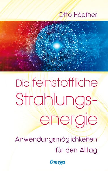 Produktbild: Die feinstoffliche Strahlungsenergie