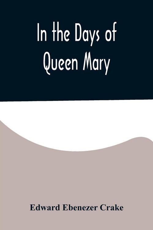 Produktbild: In the Days of Queen Mary