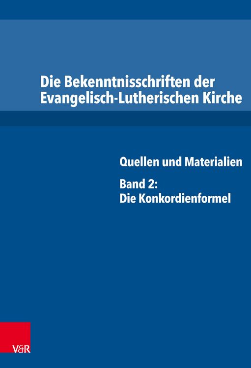 Produktbild: Die Bekenntnisschriften der Evangelisch-Lutherischen Kirche