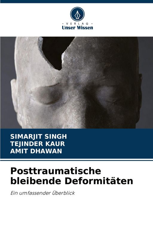 Produktbild: Posttraumatische bleibende Deformit&auml;ten