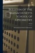 Produktbild: Bulletin of the Massachusetts School of Optometry; 1939-40