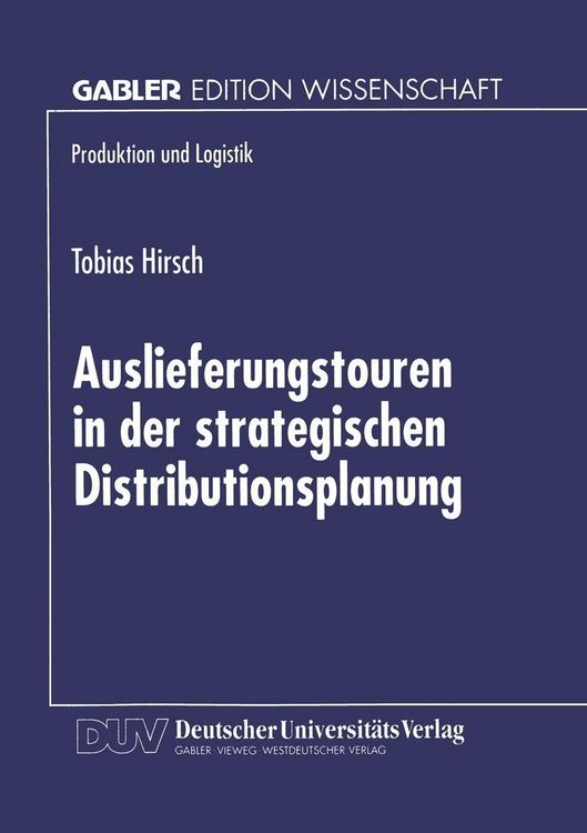 Produktbild: Auslieferungstouren in der strategischen Distributionsplanung
