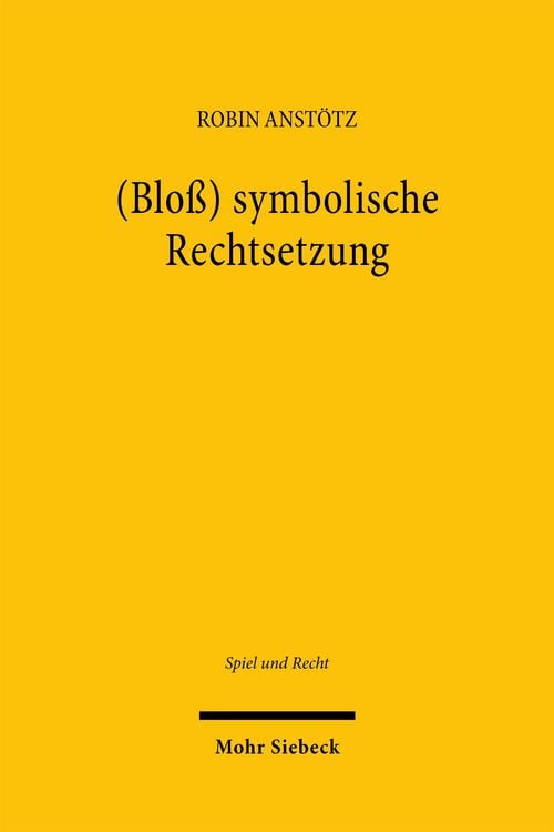 Produktbild: (Blo&szlig;) symbolische Rechtsetzung