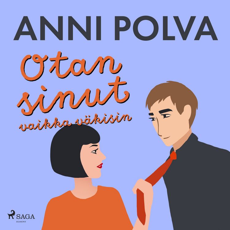 Produktbild: Otan sinut vaikka v&auml;kisin