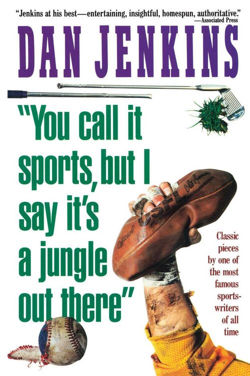 Produktbild: "you Call It Sports, But I Say It's a Jungle Out There!"