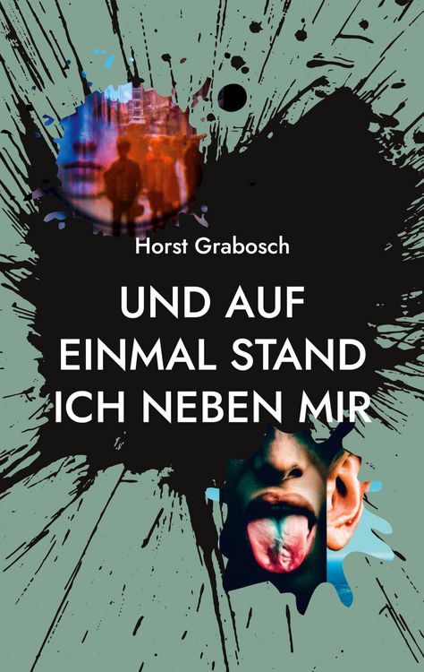 Produktbild: Und auf einmal stand ich neben mir