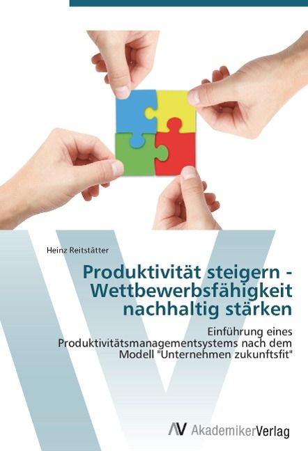 Produktbild: Reitst&auml;tter, H: Produktivit&auml;t steigern - Wettbewerbsf&auml;higkei
