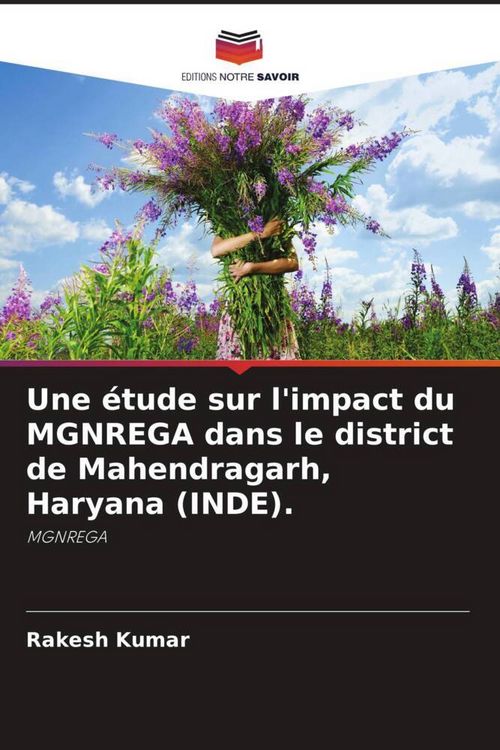 Produktbild: Une &eacute;tude sur l'impact du MGNREGA dans le district de Mahendragarh, Haryana (INDE).