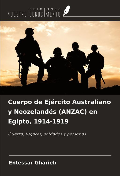 Produktbild: Cuerpo de Ej&eacute;rcito Australiano y Neozeland&eacute;s (ANZAC) en Egipto, 1914-1919