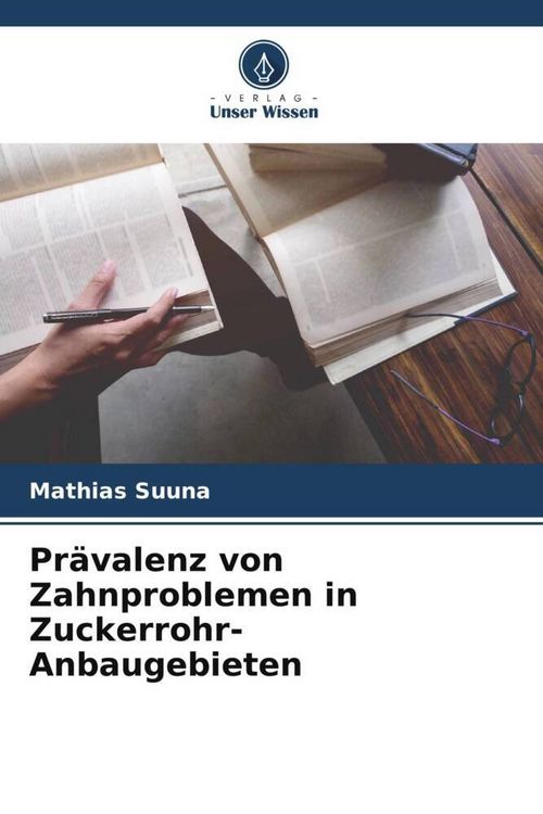 Produktbild: Pr&auml;valenz von Zahnproblemen in Zuckerrohr-Anbaugebieten
