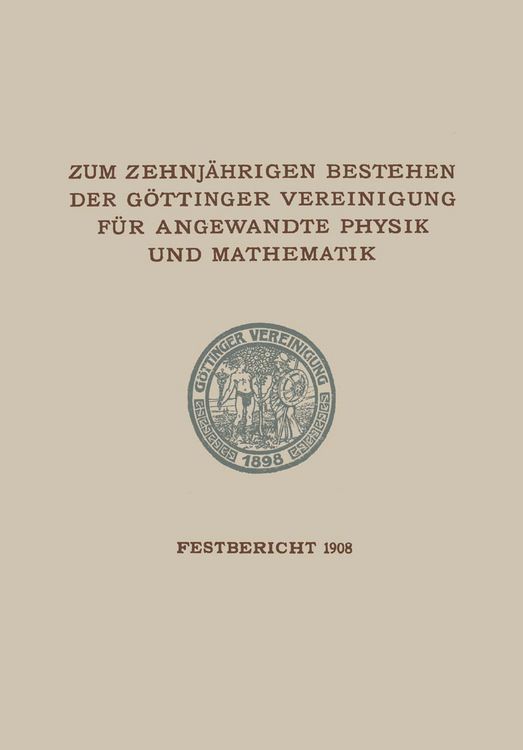 Produktbild: Zum Zehnj&auml;hrigen Bestehen der G&ouml;ttinger Vereinigung f&uuml;r Angewandte Physik und Mathematik