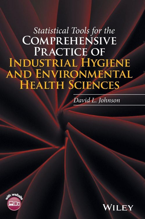 Produktbild: Statistical Tools for the Comprehensive Practice of Industrial Hygiene and Environmental Health Sciences