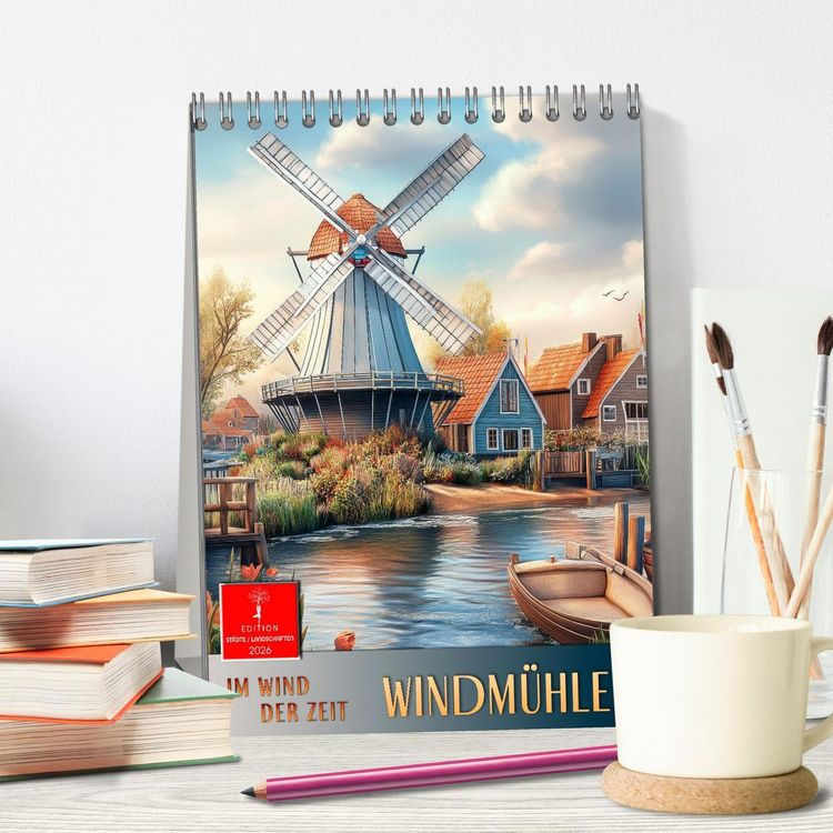 Produktbild: Windm&uuml;hlen - Im Wind der Zeit (Tischkalender 2026 DIN A5 hoch), CALVENDO Monatskalender