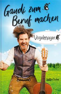 Produktbild: Gaudi zum Beruf machen