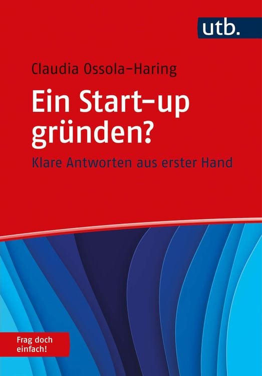 Produktbild: Ein Start-up gründen? Frag doch einfach!
