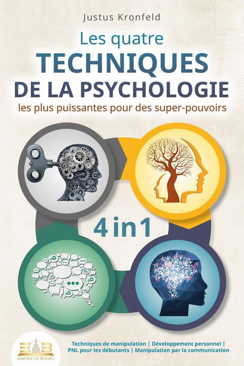 Produktbild: Les quatre techniques de la psychologie les plus puissantes pour des super-pouvoirs: Techniques de manipulation I D&eacute;veloppement personnel I PNL pour l