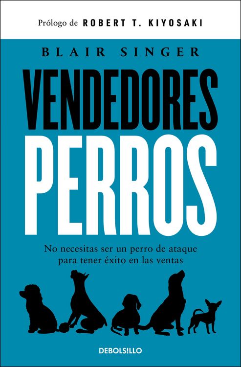 Produktbild: Vendedores Perros. No Necesitas Ser Un Perro de Ataque Para Tener &Atilde;(c)Xito En Las Ventas / Sales Dogs
