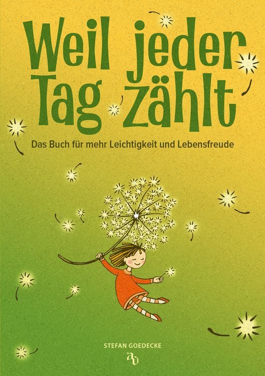 Produktbild: Weil jeder Tag z&auml;hlt