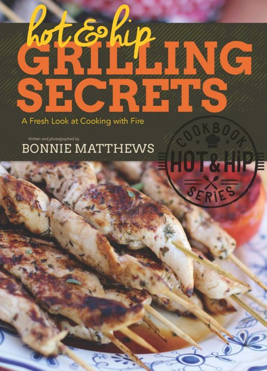Produktbild: Hot and Hip Grilling Secrets