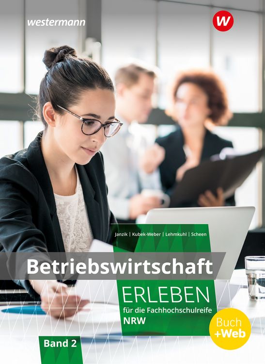 Produktbild: Betriebswirtschaft erleben f&uuml;r die Fachhochschulreife Nordrhein-Westfalen