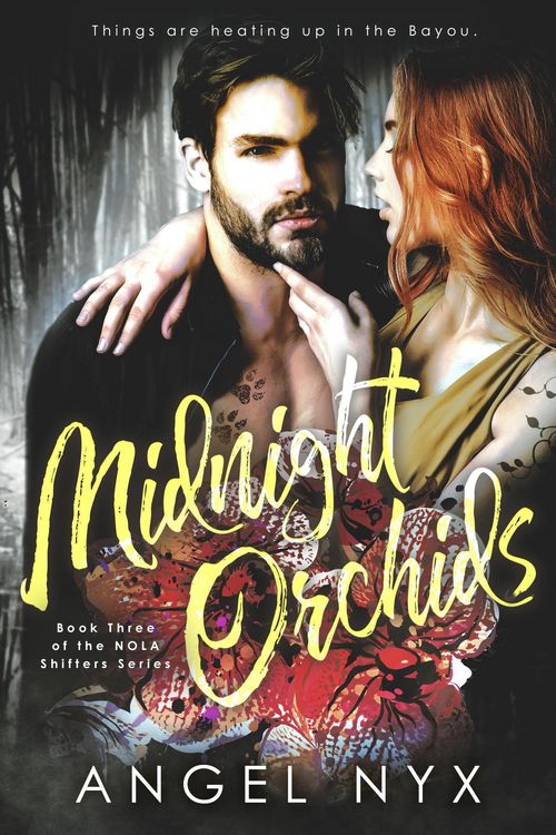 Produktbild: Midnight Orchids Book Three of the NOLA Shifters Series