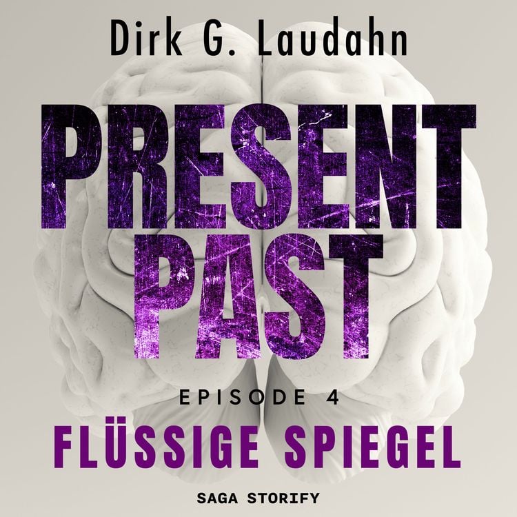 Produktbild: Present Past: Fl&uuml;ssige Spiegel (Episode 4)