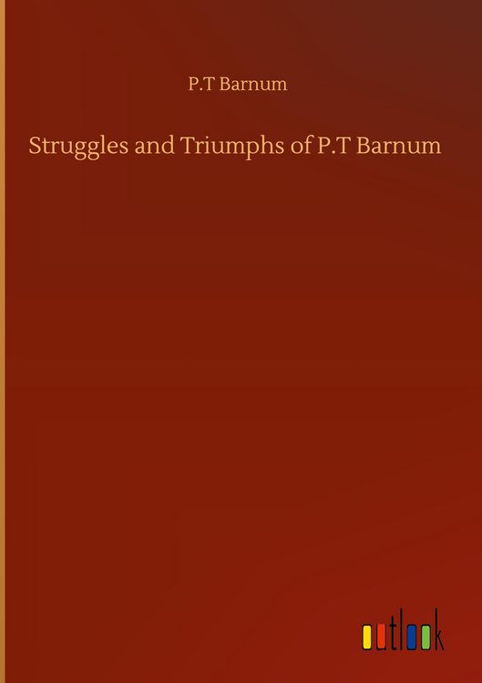 Produktbild: Struggles and Triumphs of P.T Barnum