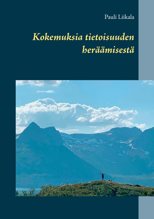Produktbild: Kokemuksia tietoisuuden her&auml;&auml;misest&auml;